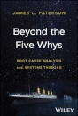 Beyond the Five Whys