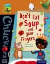 Oxford Reading Tree TreeTops Chucklers: Level 8: Don't Eat Soup with your Fingers