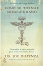 Como Se Tornar Sobre-humano