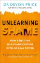 Unlearning Shame
