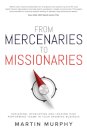 From Mercenaries To Missionaries