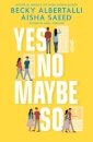 Yes No Maybe