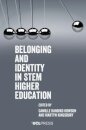 Belonging and Identity in STEM Higher Education