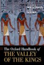The Oxford Handbook of the Valley of the Kings