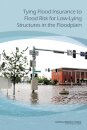 Tying Flood Insurance to Flood Risk for Low-Lying Structures in the Floodplain