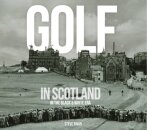 Golf In Scotland In The Black & White Era