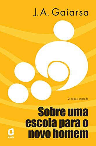 Sobre Uma Escola Para O Novo Homem