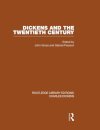 Dickens and the Twentieth Century (RLE Dickens)