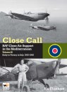 Close Call: RAF Close Air Support in the Mediterranean Volume II Sicily to Victory in Italy 1943-1945