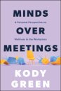 Minds Over Meetings