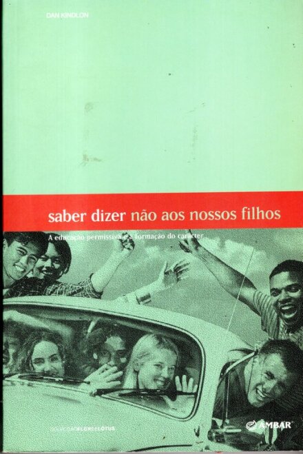 Saber Dizer não aos nossos Filhos