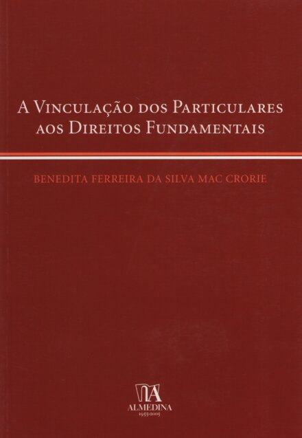 A Vinculação dos Particulares aos Direitos Fundamentais