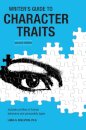 The Writer's Guide to Character Traits