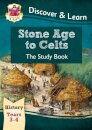 KS2 History Discover & Learn: Stone Age to Celts Study Book (Years 3 & 4)