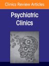 Acceptance and Commitment Therapy for Psychiatric Disorders, An Issue of Psychiatric Clinics of North America