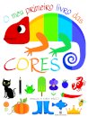 O Meu Primeiro Livro das Cores