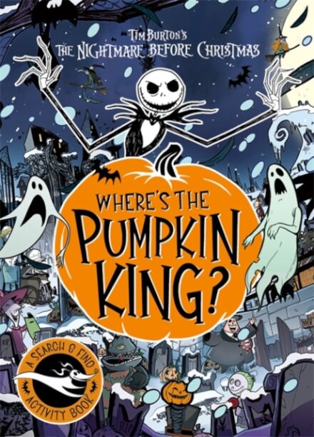 Disney Tim Burton's The Nightmare Before Christmas: Where's The Pumpkin King?