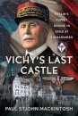 Vichy's Last Castle