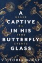 A Captive in his Butterfly Glass