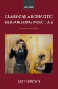 Classical and Romantic Performing Practice
