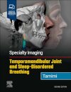 Specialty Imaging: Temporomandibular Joint and Sleep-Disordered Breathing