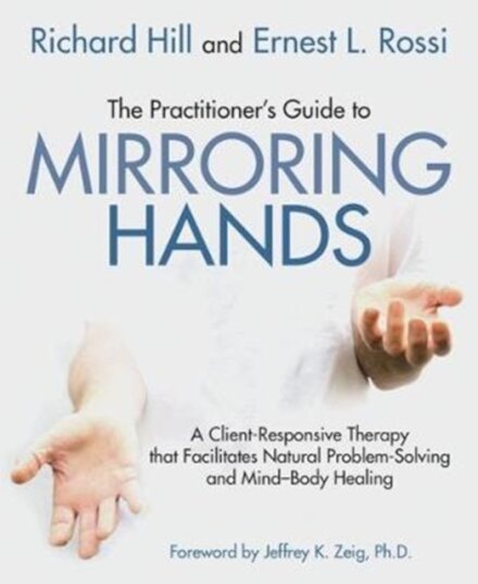 The Practitioner's Guide to Mirroring Hands
