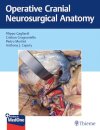 Operative Cranial Neurosurgical Anatomy