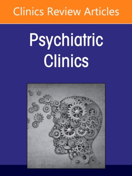 Acceptance and Commitment Therapy for Psychiatric Disorders, An Issue of Psychiatric Clinics of North America