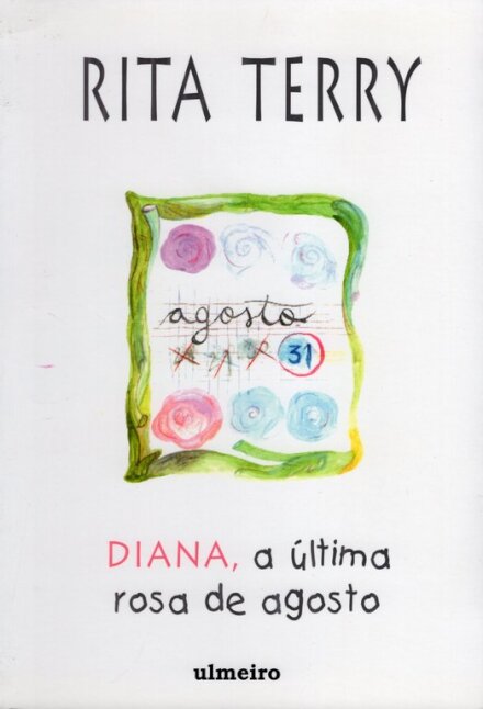Diana,a última Rosa de Agosto