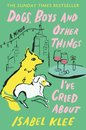 Dogs, Boys and Other Things I've Cried About