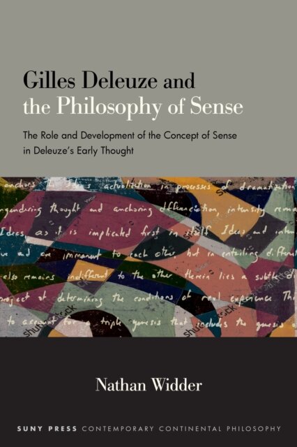Gilles Deleuze and the Philosophy of Sense