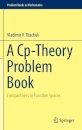 A Cp-Theory Problem Book