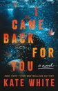I Came Back for You