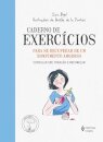 Caderno de Exercícios para se Recuperar de um Rompimento Amoroso