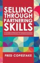 Selling Through Partnering Skills