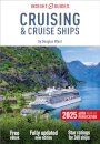 Insight Guides Cruising & Cruise Ships 2025: Cruise Guide with eBook