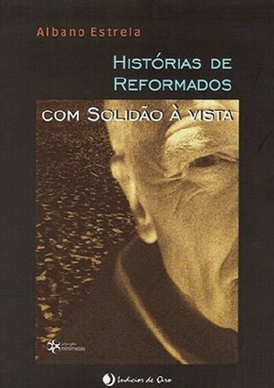 Histórias De Reformados Com Solidão à Vista