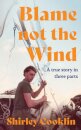 Blame Not the Wind