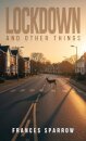 Lockdown and Other Things
