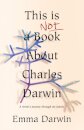 This is Not a Book About Charles Darwin