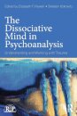 The Dissociative Mind in Psychoanalysis