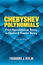 Chebyshev Polynomials: From Approximation Theory to Algebra and Number Theory