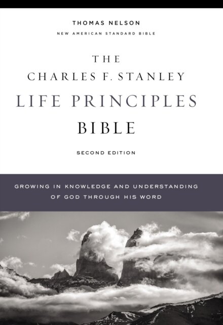 NASB, Charles F. Stanley Life Principles Bible, 2nd Edition, Hardcover, 1995 Text, Comfort Print