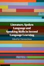 Literature, Spoken Language and Speaking Skills in Second Language Learning