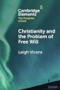 Christianity and the Problem of Free Will