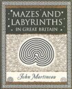 Mazes and Labyrinths: In Great Britain