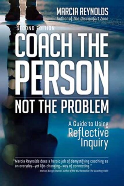 Coach the Person, Not the Problem, Second Edition