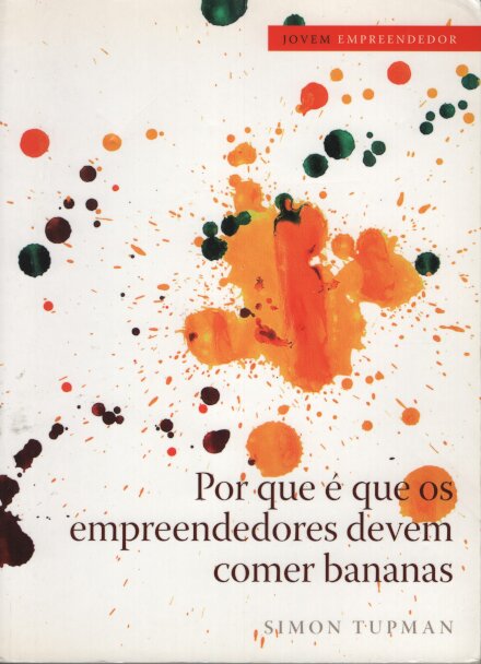 Porque É Que Os Empreendedores Devem Comer Bananas