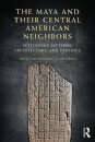 The Maya and Their Central American Neighbors