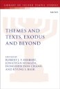 Themes and Texts, Exodus and Beyond